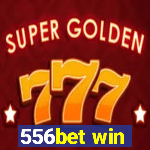 556bet win